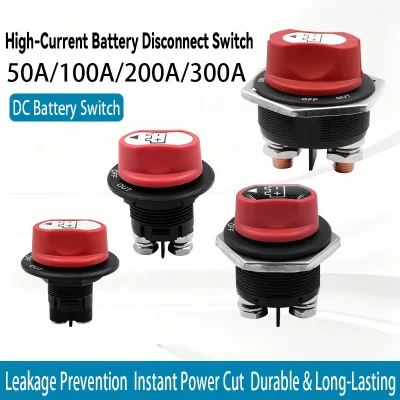 DC Multi-Voltage 50A-300A Car Rally Battery Disconnecter Switch Kit for Truck Car Motorcycle Boat