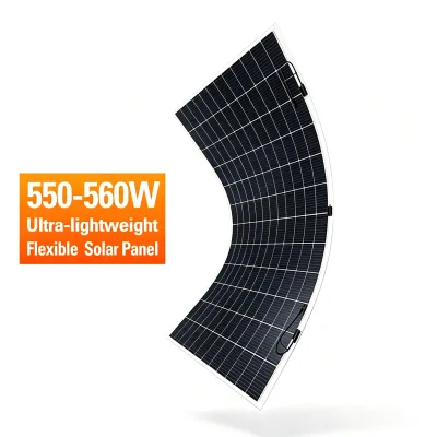 550w 555w 560w Flexible Solar Panels Thin Film Bendable High Efficiency Solar Panels for RV Balcony