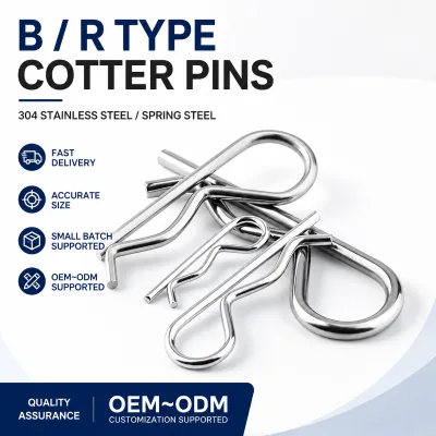 High-Quality B/R-Clip Cotter Pin,304 Stainless Steel , Spring Steel,OEM ODM Custom Fastener Pin