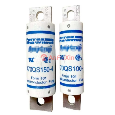 A70QS150-4 and A70QS100-4 and A70QS200-4 Fused Fuses Anfuxin