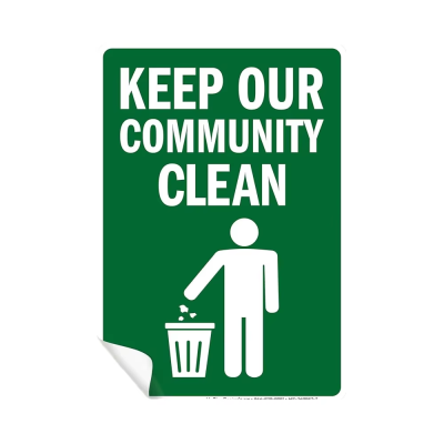 10*7 Custom Keep Our Community Clean Sign - Durable Vinyl Decal for Community Hygiene