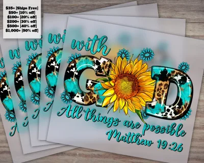 Christian Faith Sunflower Design DTF Printer Transfer God All Things Are Possible Heat Press PET Clothing Christian Themed