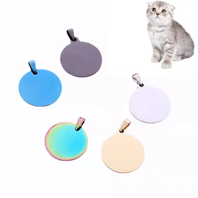 Metal Pet Nameplate with Smooth Surface and Engraved Circular Shape Stainless Steel Cat Tag Engraved Dog Tag DIY