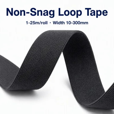 Non-Snag Soft Loop Tape, Anti-Pilling No Fiber Pull-Out, Apparel Medical Grade, 1-25m/Roll, 10-300mm