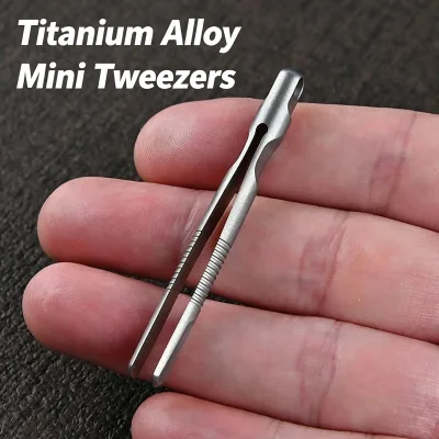 Outdoor EDC Mini Lightweight Compact Tool, Titanium Alloy Tweezers, TC4 Small Tweezers, CNC Machined Tweezers