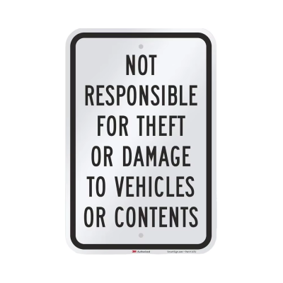 Customized Not Responsible for Theft or Damage to Vehicles or Contents Sign Engineer Grade Reflective Aluminum Sign